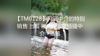 200元的快乐SPA男技师偷拍客户服务，推背按摩脱掉内裤，扣穴揉屁股搞得想要，按摩床上侧入撞击