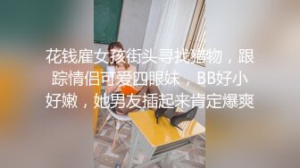  大哥出差不在家大学生帅弟弟和嫂子乱伦 尝试各种姿势疯狂做爱