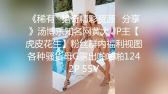 流出酒店浴缸房偷拍性感肥臀巨乳小姨子和姐夫开房偷情骑坐大屌疯狂扭动