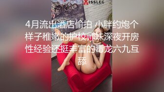 【明星颜值19岁无敌美妞】清纯长相，爆乳D罩杯，一线天粉穴，掏出大奶揉捏，手指洞口磨蹭，翘起大屁股跳蛋震动