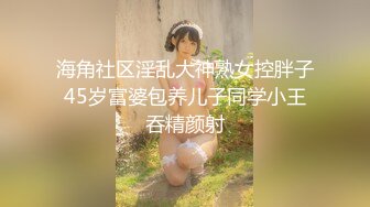 【海角社区】“可以不带套但不是现在”双马尾萝莉「骚妹妹的快乐」调教养成性爱合集-1