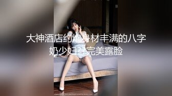 3/22最新 性感尤物香艳乘骑阳具爆浆高潮快感直击天灵盖VIP1196