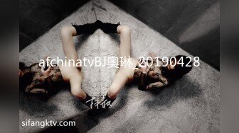 SWAG 实战，病夫肉棒任我骑！各种女上位姿势，口交勾引