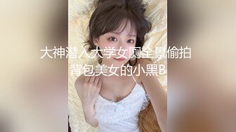 走马探花大神恩凱enkai-大战你们的性幻想泰国女友LISA