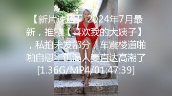   龅牙妹抱完就可以操了，开心的被我搞到高潮，佩服很厉害的自己