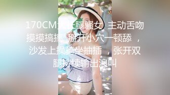  欲求不满极品女神姬太爽了使劲打我 鸡巴好胀好大口活真是一流