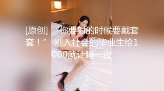 酒店3P绿帽人妻，老公负责拍摄，角度拍摄很专业