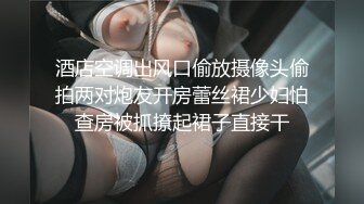 漂亮美女吃鸡啪啪 被大鸡吧小伙多姿势爆操 骚叫不停