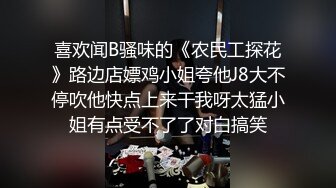 大胡子多毛性欲强新人红唇美妞  掰开塞逼一顿猛扣  水声哗哗手法娴熟