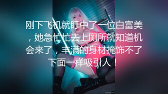 清纯反差骚集一体女友多人大战