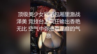 【新片速遞】 西巴国大奶美女护士兼职模特外围⭐不健康露脸自拍视频流出⭐尼玛的~逼逼都肏飞边子了