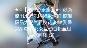  土豪大神包养约操清纯艺校学妹 身体娇嫩还挺抗操 各式姿势无套随便干