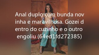 Anal duplo com bunda novinha e maravilhosa. Gozei dentro do cuzinho e o outro engoliu (64ed1fd272385)